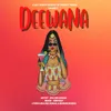 About Deewana (Feat. Manish Rawal) Song
